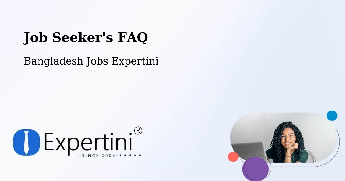 Job Seeker FAQ – Manikchari - Bangladesh Jobs Expertini