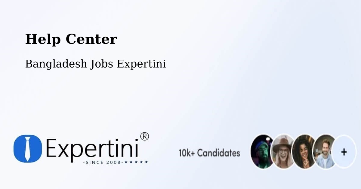 Help Center – Manikchari - Bangladesh Jobs Expertini